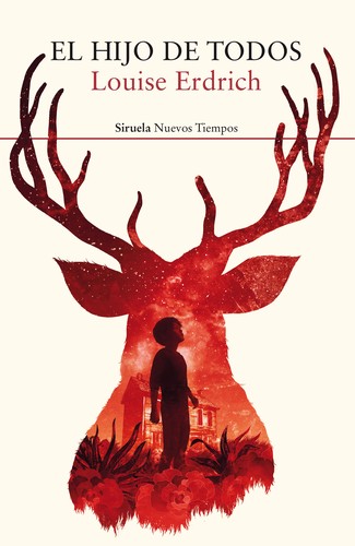 Louise Erdrich: El hijo de todos (2017, Siruela)