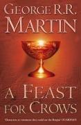 FEAST FOR CROWS (SONG OF ICE AND FIRE, NO 4) (Paperback, 2006, Bantam)