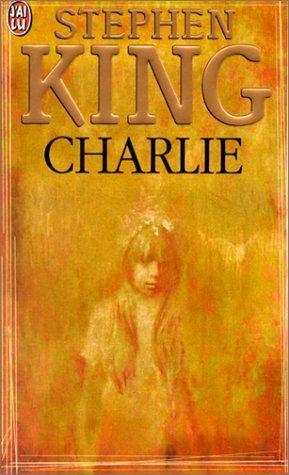 King, Stephen(duplicate): Charlie (French language, 2000)
