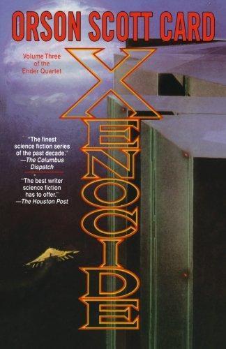 Xenocide (Ender's Saga, #3) (1996)