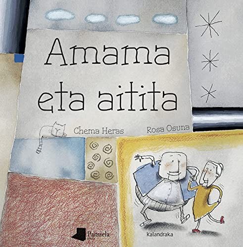 Koldo Izagirre, Rosa Osuna Alcalaya, José María Heras Varela: Amama eta aitita (Hardcover, Euskara language, 2019, Pamiela argitaletxea)