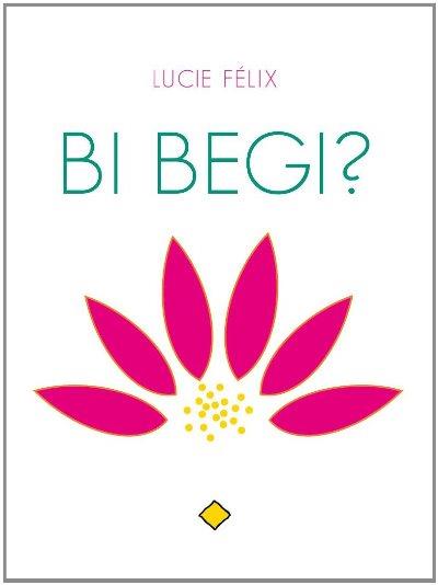 Lucie Felix: Bi begi? (Euskara language, Denonartean)
