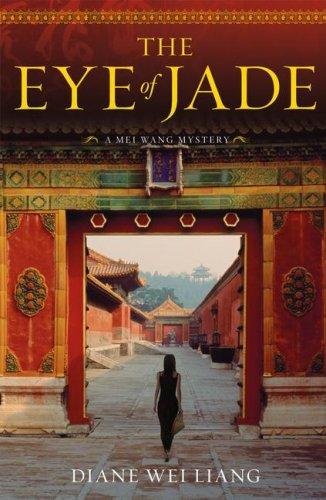 Diane Wei Liang: The Eye of Jade (Hardcover, 2008, Simon & Schuster)