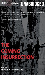 The Invisible Committee: The Coming Insurrection (2010, Brilliance Audio)