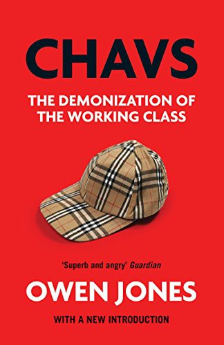 Owen Jones: Chavs (Paperback, 2012, Verso)