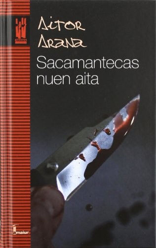 Sacamantecas nuen aita (Paperback, 2012, Txalaparta, S.L.)