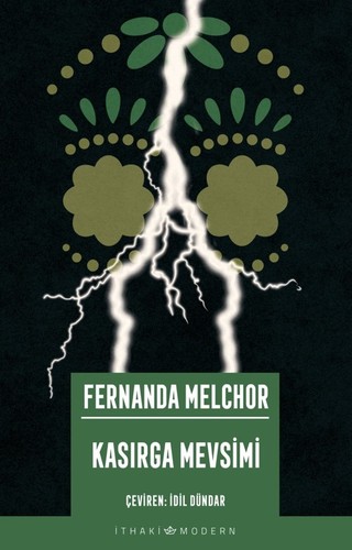 Fernanda Melchor: Kasırga Mevsimi (Paperback, Turkish language, 2025, İthaki Yayınları)