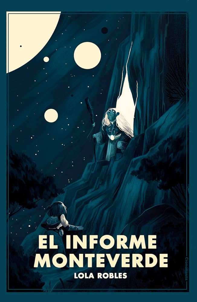 Lola Robles Moreno, Marina Vidal Martinez: El Informe Monteverde (Paperback, Gaztelania language, 2018, Crononauta)