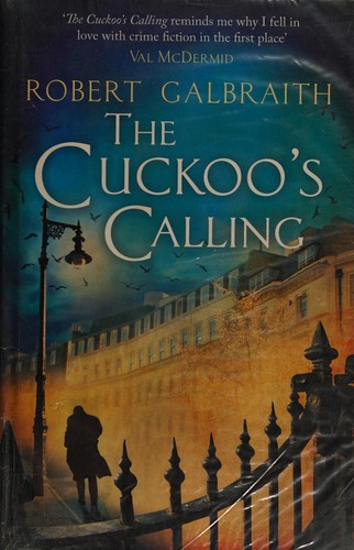 J. K. Rowling: The Cuckoo's Calling (Paperback, 2013, Sphere)