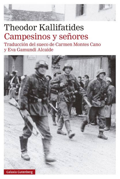 Theodor Kallifatides: Campesinos y señores (Paperback, gaztelania language, 2024, Galaxia Gutenbeerg)