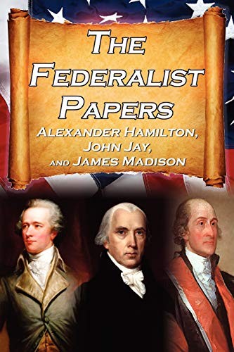 Alexander Hamilton, James Madison, John Jay: The Federalist Papers (2010, Megalodon Entertainment LLC.)