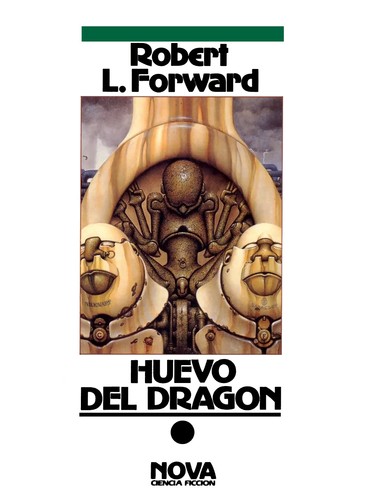 Robert L. Forward: Huevo del dragón (Spanish language, 1988, Ediciones B, S.A.)