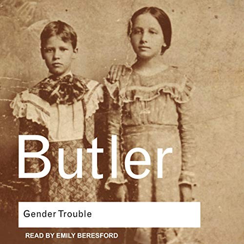 Judith Butler: Gender Trouble (AudiobookFormat, Tantor and Blackstone Publishing)