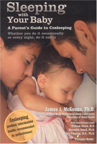 James J. McKenna: Sleeping with Your Baby (Paperback, 2007, Platypus Media)