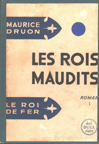 Maurice Druon: Le Roi de fer (Hardcover, French language, 1955, Del Duca)