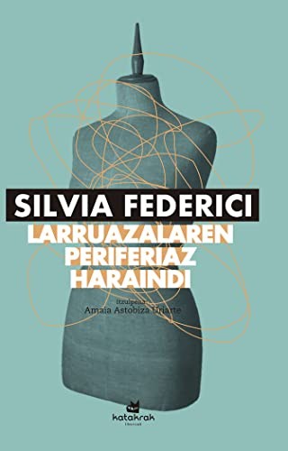 Larruazalaren periferiaz haraindi (Paperback, euskara language, 2021, Katakrak liburuak)