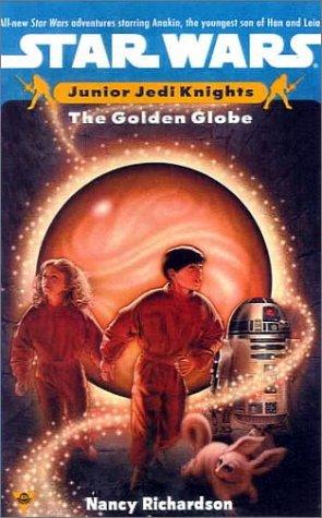 Nancy Richardson: The Golden Globe (Star Wars: Junior Jedi Knights) (Hardcover, 1999, Sagebrush Education Resources)