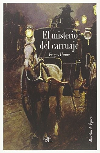 Rosa Sahuquillo Moreno, Fergus Hume: El misterio del carruaje (2015, Dépoca)