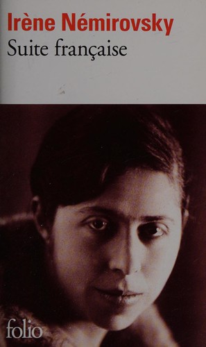 Irène Némirovsky: Suite Française (French language, 2005, Gallimard)