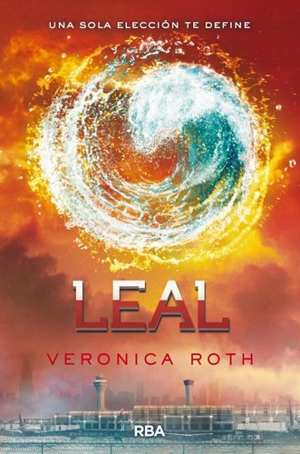 Veronica Roth: Leal (2014, RBA, Molino)