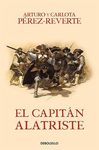 El capitán Alatriste (Paperback, 2017, Debolsillo)