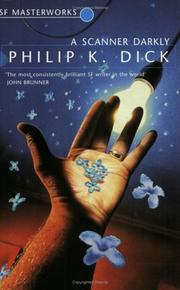 Philip K. Dick: A scanner darkly (Paperback, 2006, Gollancz)