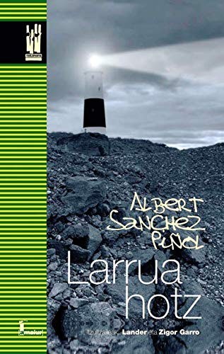 Larrua hotz (Paperback, 2008, Txalaparta, S.L.)