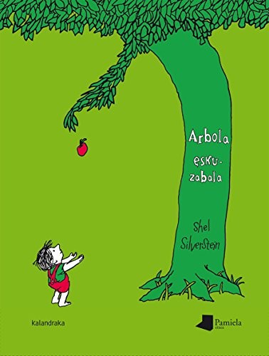 Manu López Gaseni, Shel Silverstein: Arbola eskuzabala (Hardcover, Euskara language, 2015, Pamiela- Kalandraka)