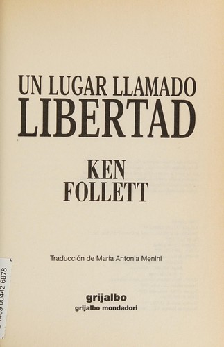 Un lugar llamado libertad (Spanish language, 1999, Grijalbo)