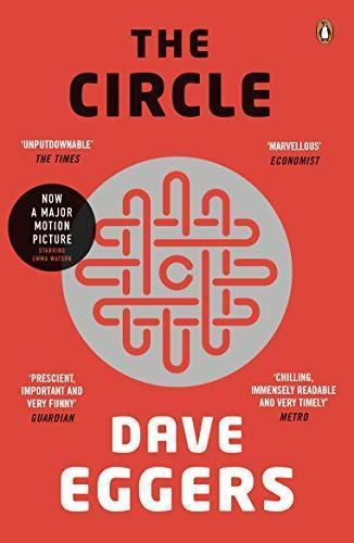 Dave Eggers, Dave Eggers, Dave Eggers: The circle : a novel (2014)