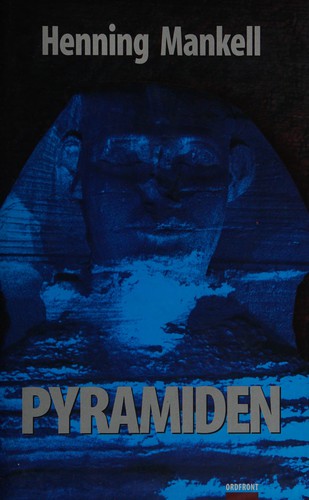 Henning Mankell: Pyramiden (Swedish language, 1999, Ordfront forlag)