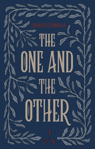 Charles D'Aniello: The One and the Other (Paperback, 2021, BoD)
