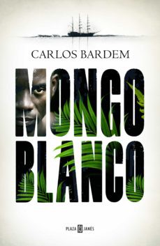 Carlos Bardem: Mongo Blanco (Spanish language, 2019, Plaza & Janes Editories, S.A.)