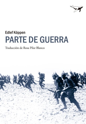 Edlef Köppen: Parte de guerra (2014, ddSajalín)