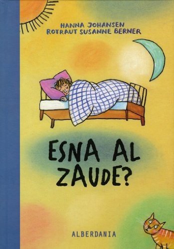 Inazio Mujika (Itzulpena), Hanna Johansen, Rotraut Susanne Berner, Unai Casas Antia, Lola Erkizia Iraola: Esna al zaude? (Hardcover, Euskara language, 2007, Alberdania)