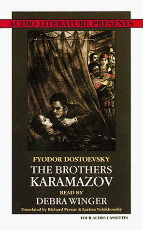 Richard Pevear, Larissa Volokhonsky, Fyodor Dostoevsky, Debra Winger: The Brothers Karamazov (AudiobookFormat, 1993, Brand: Audio Literature, Audio Literature)