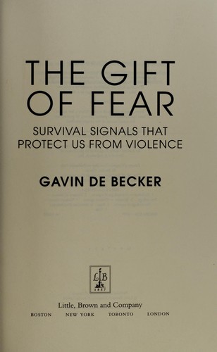 Gavin De Becker: The gift of fear (1997, Little, Brown)