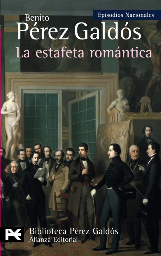 Episodios Nacionales III. la Estafeta Romántica (Spanish language, 2014, Linkgua Ediciones, S.L.)