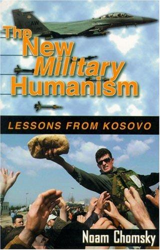 Noam Chomsky: The New Military Humanism (Paperback, Common Courage Press)
