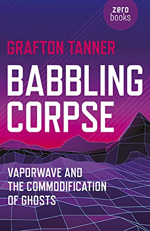 Babbling Corpse (2016, Zero Books)