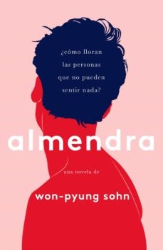 Almendra (2020, Editorial Planeta, S.A., Ediciones Temas de Hoy)