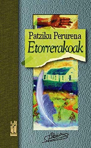 Patziku Perurena : Etorrerakoak (Paperback, 1998, Txalaparta, S.L.)