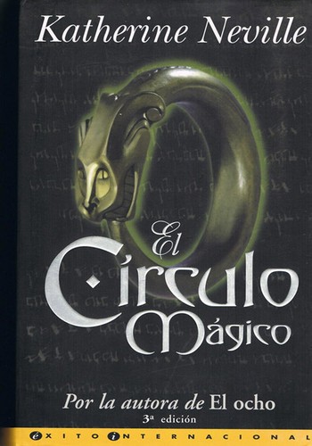 Katherine Neville: Circulo Magico (Hardcover, Spanish language, 1998, Ediciones B, S.A.)