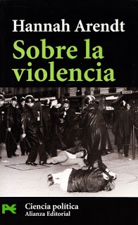 Hannah Arendt: Sobre la violencia (Paperback, Spanish language, 2005, Alianza)