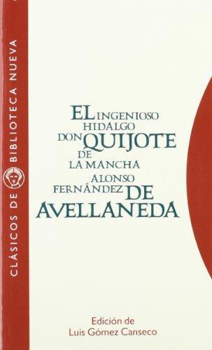 Alonso Fernández de Avellaneda: El ingenioso hidalgo don Quijote de la Mancha (Spanish language, 2000)