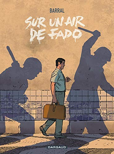 Nicolas Barral: Sur un air de Fado (Hardcover, 2021, DARGAUD)