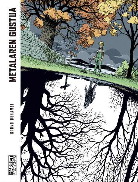 Bruno Duhamel: Metalaren gustua (Hardcover, Euskara language, Harriet Ediciones)