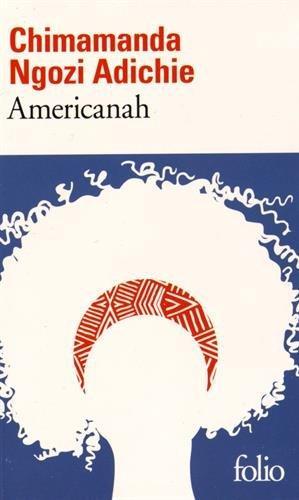 Gallimard, Chimamanda Ngozi Adichie, Anne Damour (Traduction): Americanah (Paperback, French language, 2016, Gallimard)