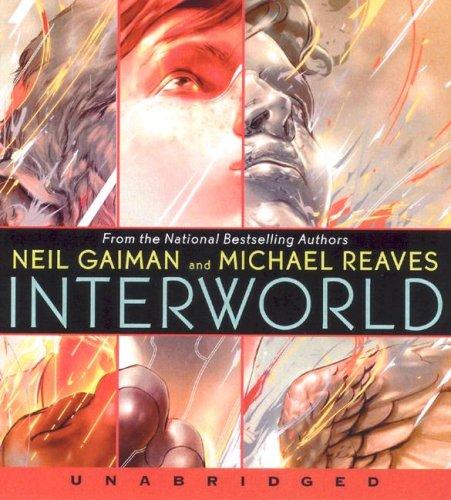 Neil Gaiman, Reaves, Michael Reaves: InterWorld (2007, HarperChildren's Audio)