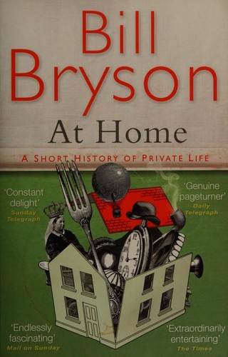 Bill Bryson: At home (Paperback, 2011, Black Swan)